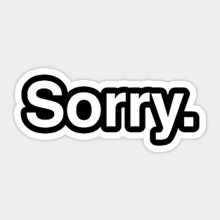 Sorry. Sticker